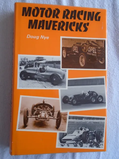 Motor Racing Mavericks by Doug Nye pub 1974