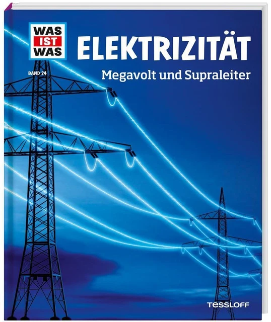 Laura Hennemann ~ WAS IST WAS Band 24 Elektrizität. Megavolt u ... 9783788620516