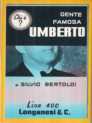 UMBERTO  BERTOLDI SILVIO  LONGANESI &amp; C. 1966 CHI E'? - GENTE FAMOSA