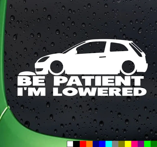 Be Patient I'm Lowered Funny Car Window Vinyl St Rs Decals fiesta Stickers