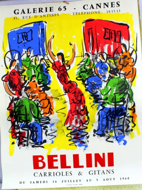 AFFICHE D’EXPOSITION BELLINI « Carrioles et Gitans » 1960 Dimensions 58 x 45 cm