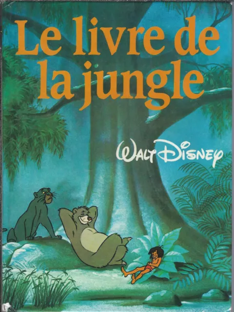 Le livre de la jungle - Walt Disney - France Loisirs 1979 [Etat correct]