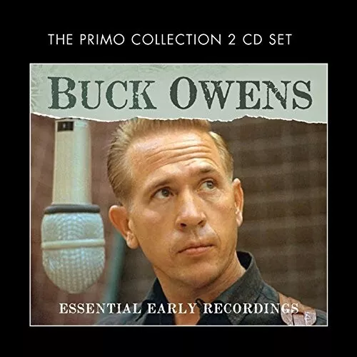 (73) Buck Owens –'Essential Early Recordings'-Rockabilly/Honky tonk 2CD 2014-New