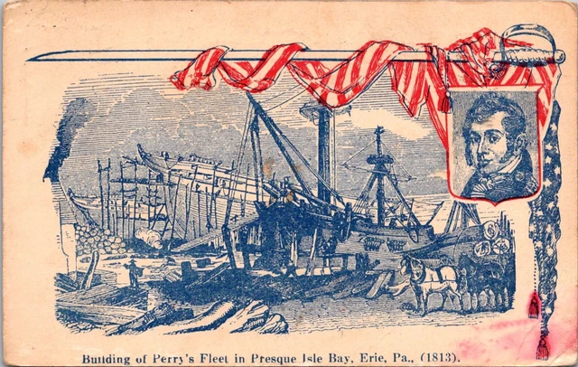Postcard Erie, PA BUILDING OF PERRY'S FLEET IN PRESQUE ISLE BAY