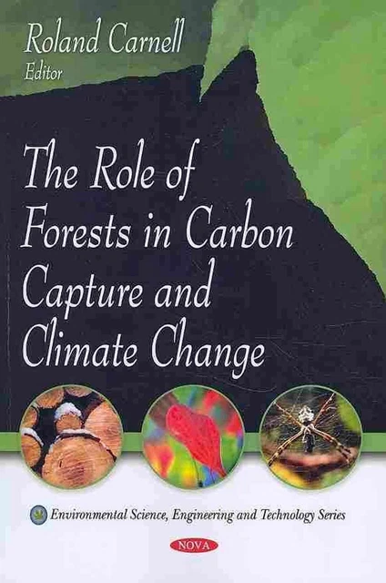 ROLE OF FORESTS in Carbon Capture & Climate Change by Roland Carnell ...