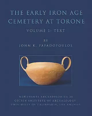 The Early Iron Age Cemetery at Torone - 9781931745161