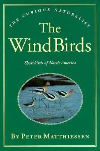 The Wind Birds by Matthiessen, Peter; Gillmor, Robert; Matthiessen, Peter