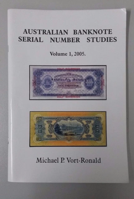 Australian Banknote Sales: Volume 1, 2005 Michael P. Vort-Ronald