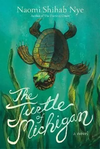 Turtle of Michigan A Novel by Naomi Shihab Nye 9780063014176 | Brand New