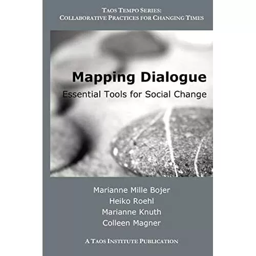 Mapping Dialogue: Essential Tools for Social Change - Paperback NEW Marianne, Mi