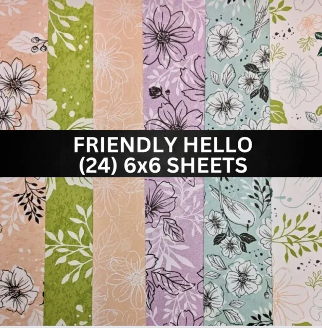 Stampin Up FRIENDLY HELLO Designer Series Paper Birds Flowers - (24) 6x6 Sheets