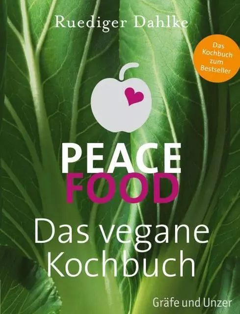Ruediger Dahlke Peace Food - Das vegane Kochbuch