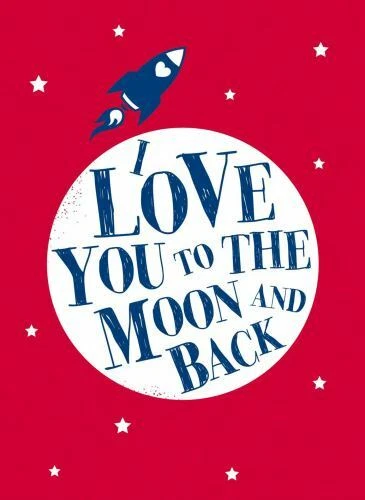 I Love You to the Moon and Back  - Good