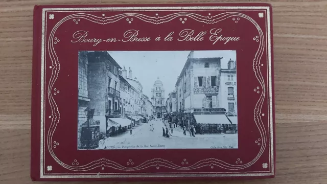 BOURG EN BRESSE A LA BELLE EPOQUE  de P. Clément  1974