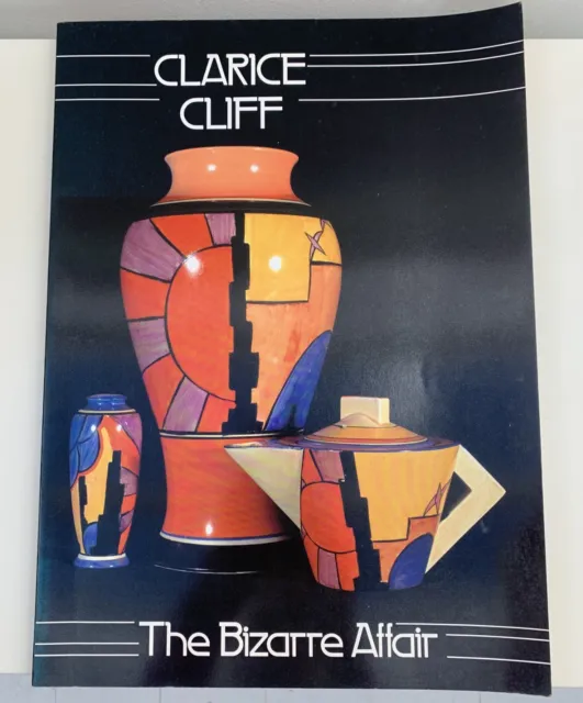 Clarice Cliff - The Bizarre Affair 1988 Harry N Abrams New York