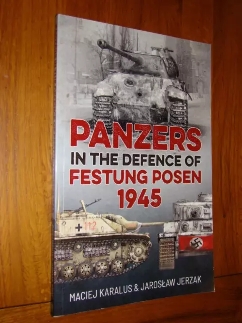 PANZERS IN DEFENCE OF FESTUNG POSEN 1945 - Karalus - Helion PB 2018 - Tanks WW2