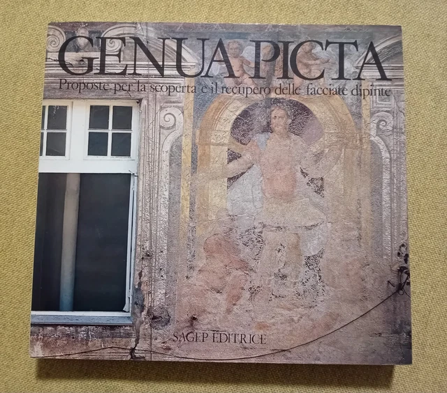 &amp; GENUA PICTA &amp;quot; Proposte Per La Scoperta E Il Recupero Delle Facciate ...