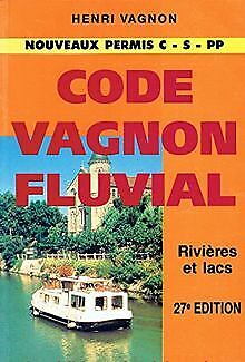 Code Vagnon fluvial : code de la route fluvial. Rivières e... | Livre | état bon