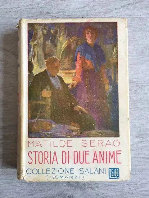 STORIA DI DUE anime Serao Matilde Salani 1928 EUR 15,00 - PicClick IT