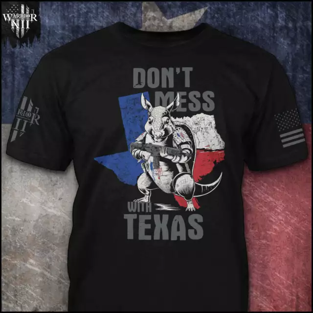 Don't Mess With Texas Patriotic T-Shirt American Pride Veteran Support Tee