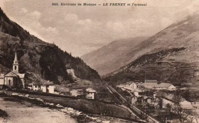 CPA 73 - LE FRENEY (Savoie) - 645. Le Freney et l'Arsenal