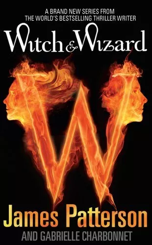 Witch & Wizard by Patterson, James Hardback Book The Cheap Fast Free Post