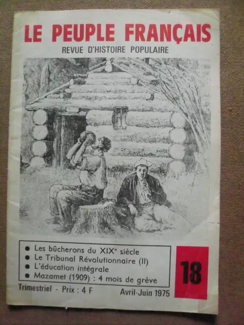 Le Peuple Français n°18 / 1975 LE TRIBUNAL REVOLUTIONNAIRE/ EDUCATION INTEGRALE