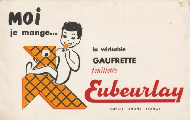 D61 Ancien Buvard - Moi je Mange la Veritable Gaufrette feuilletée EUBEURLAY
