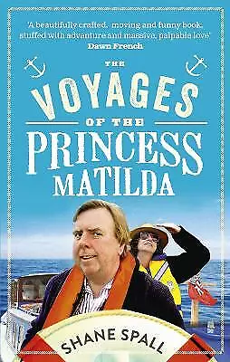 Spall, Shane : The Voyages of the Princess Matilda Expertly Refurbished Product