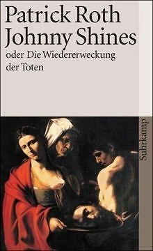 Johnny Shines oder Die Wiedererweckung der Toten: Seelen... | Buch | Zustand gut