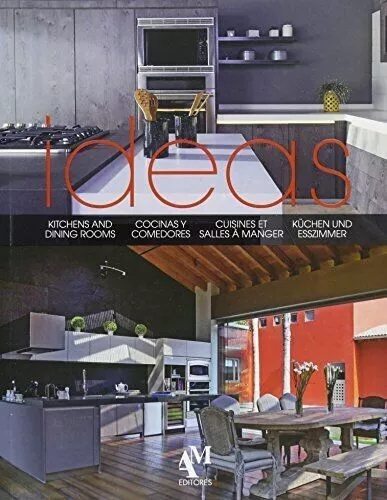 IDEAS: DINING ROOMS & KITCHENS By De Fernando Haro & Omar Fuentes Book