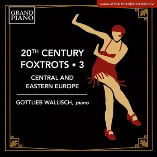 Gottlieb Wallis Gottlieb Wallisch: 20th Century Foxtrots: Central and Easte (CD)