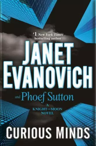 Curious Minds: A Knight and Moon Novel by Evanovich, Janet; Sutton, Phoef