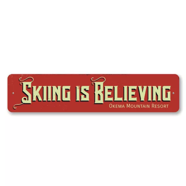 Skiing Is Believing Sign, Personalized Ski Resort Sign, Custom Metal Wall Decor