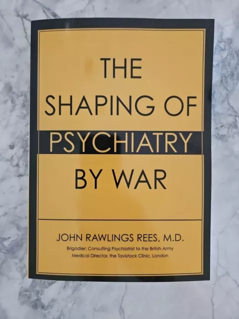 The Shaping Of Psychiatry By War - John Rawlings Rees - Facsimile Reprint