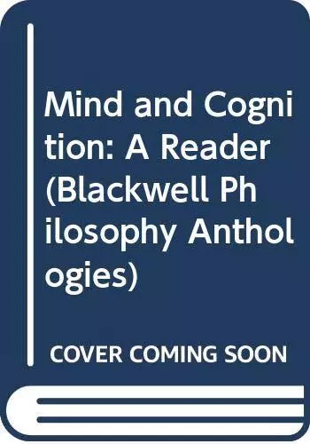 Mind and Cognition: A Reader (Blackwell Philosophy Anthologies), Very Good Condi