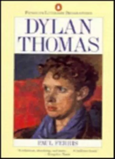 Dylan Thomas (Literary Biographies),Paul Ferris