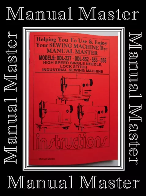 JUKI DDL-227,DDL-552, DDL-553, DDL-555 Sewing Machine Instruction Manual Booklet