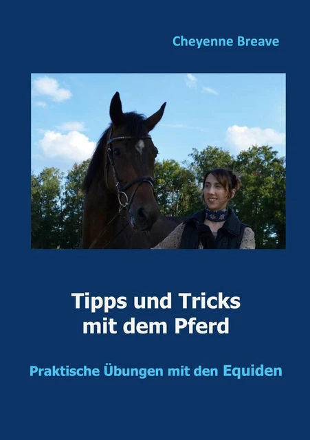Tipps und Tricks mit dem Pferd | Cheyenne Breave | 2020 | deutsch