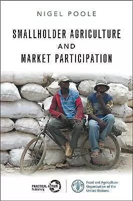 Smallholder Agriculture and Market Participation: Lessons from Africa by...