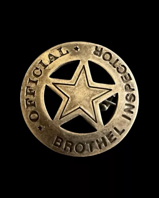 Nice Old West Badge ‘Official Brothel Inspector’ *costume* *novelty* Reenactor*