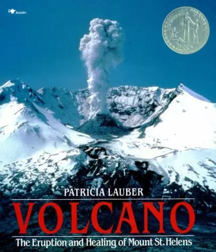 Volcano: The Eruption and Healing of Mount St. Helens by Lauber, Patricia