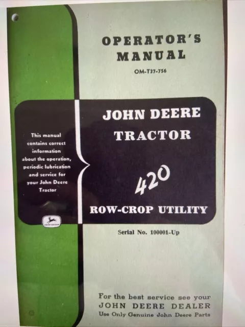 John Deere 420 Row Crop Utility Tractor OMT37756 Operators Manual