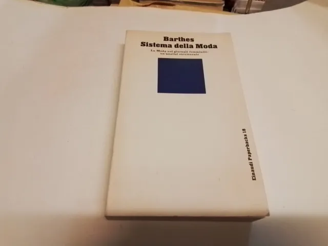 ROLAND BARTHES - SISTEMA DELLA MODA - EINAUDI PAPERBACKS 1972, 5g24