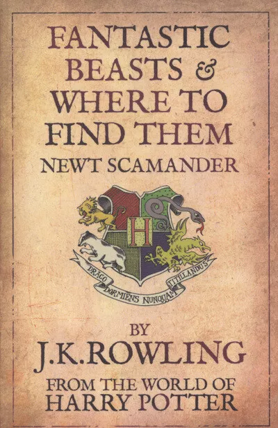 Fantastic beasts &#38; where to find them by J.K. Rowling (Paperback)