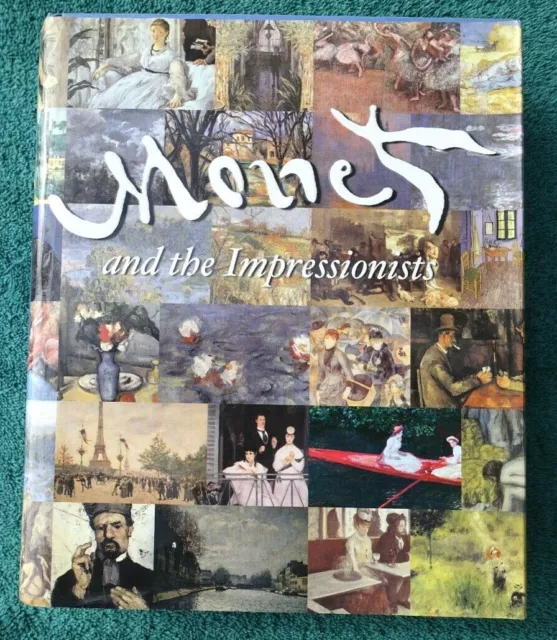 Monet and the Impressionists by Patrick Bade First Ed 2003 Hardcover Excellent