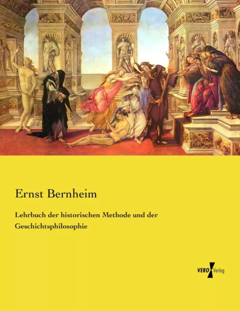 Lehrbuch der historischen Methode und der Geschichtsphilosophie | Buch | 9783737