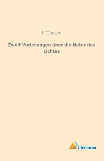 Zwölf Vorlesungen über die Natur des Lichtes | Buch | 9783959131506