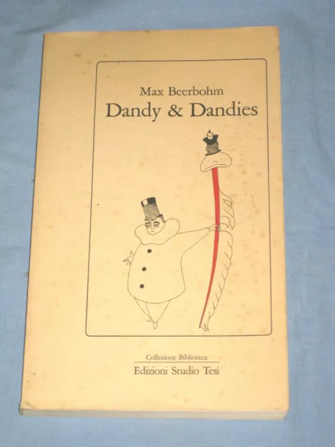 DANDY & DANDIES - Max Beerbohm - Edizioni Studio Tesi   (V5)