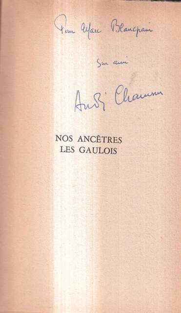 Andre Chamson: Nos Ancêtres Les Gaulois. Nrf. 1958 + Envoi.